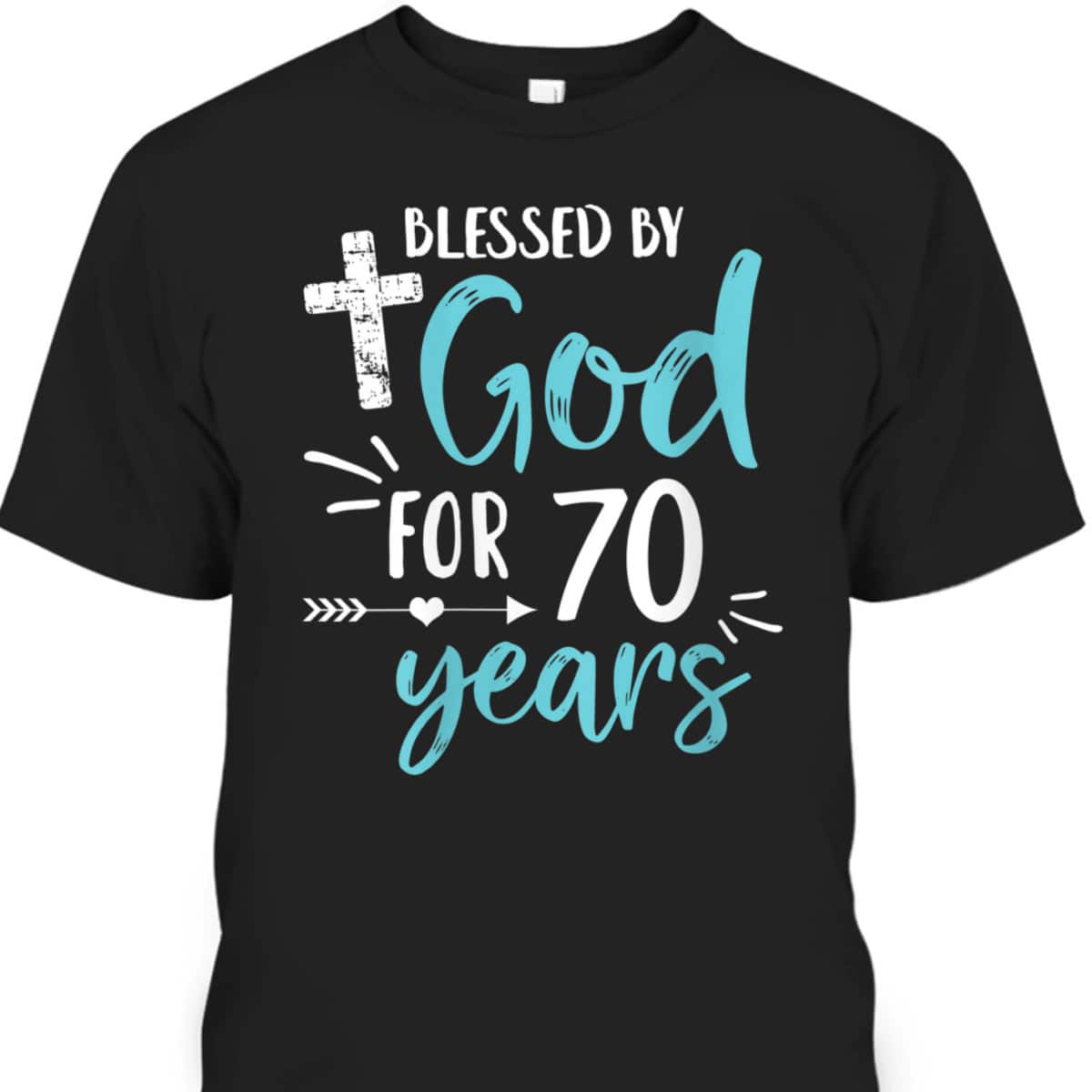 Blessed By God For 70 Years Cute Christian Religious Birthday T-Shirt