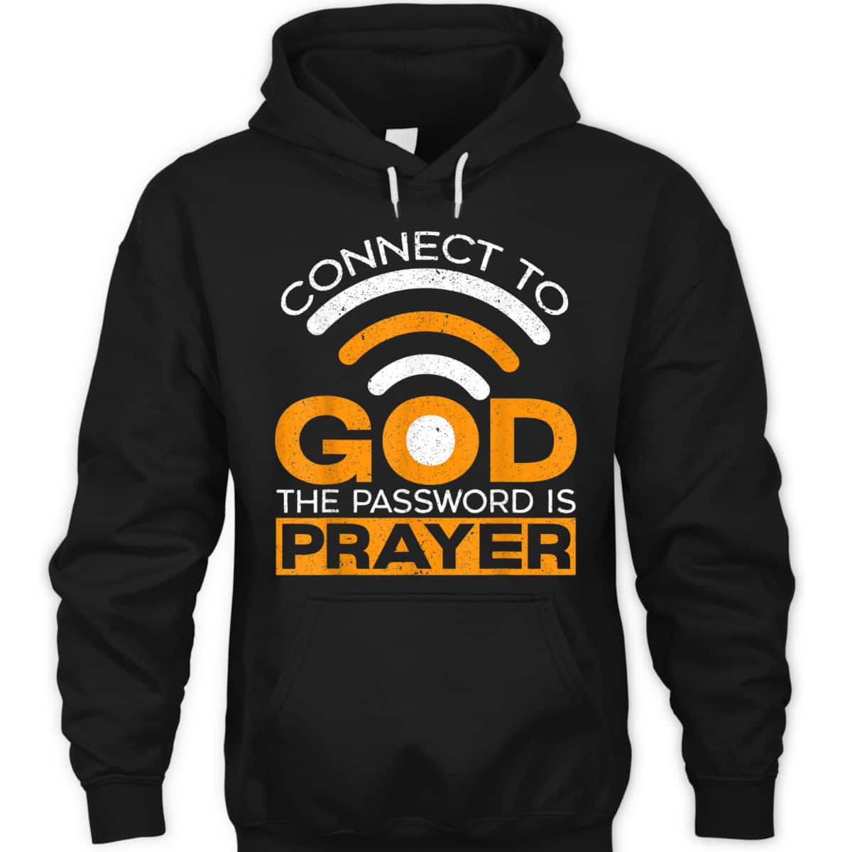 Connect To God The Password Is Prayer Funny Christian Believer T-Shirt Connect To God The Password Is Prayer Funny Christian Believer T-Shirt