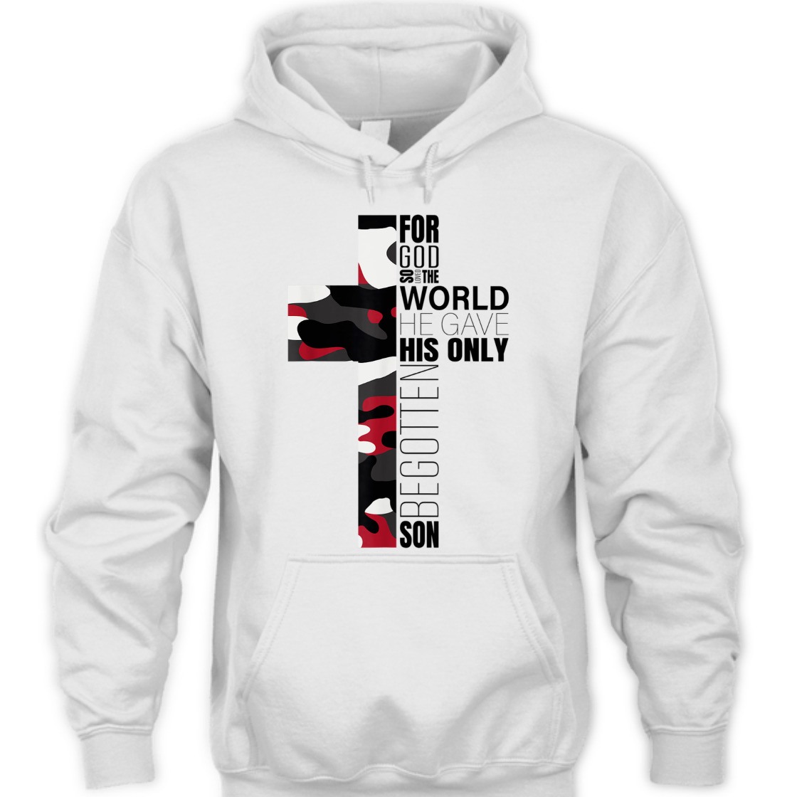 For God So Loved The World He Gave His Only Begotten Son T-Shirt For God So Loved The World He Gave His Only Begotten Son T-Shirt