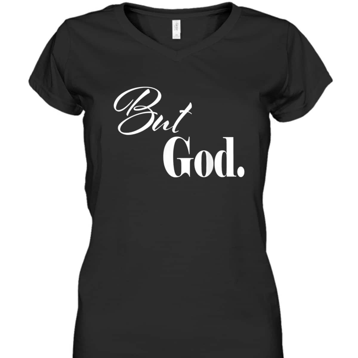 Christian Religious But God Novelty T-Shirt Christian Religious But God Novelty T-Shirt