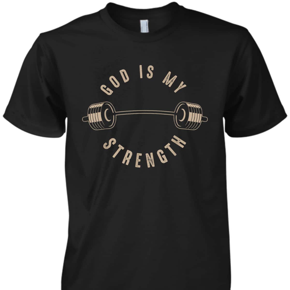 God Is My Strength Christian God Is Rock Gym T-Shirt God Is My Strength Christian God Is Rock Gym T-Shirt