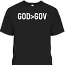 God Bigger Than Gov Christian Faith T-Shirt God Bigger Than Gov Christian Faith T-Shirt