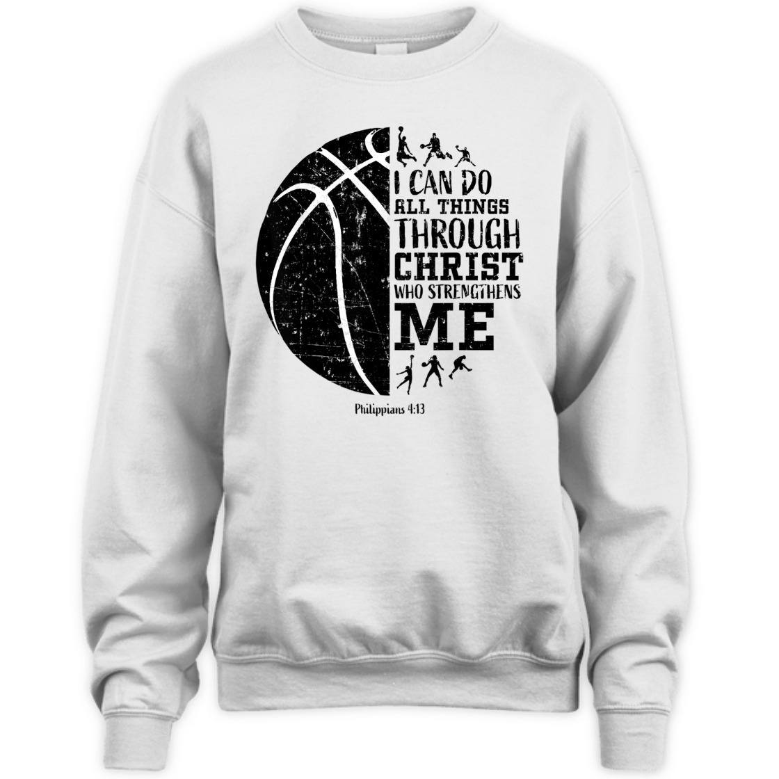 Christian Basketball I Can Do All Things Through Christ Philippians 4:13 T-Shirt