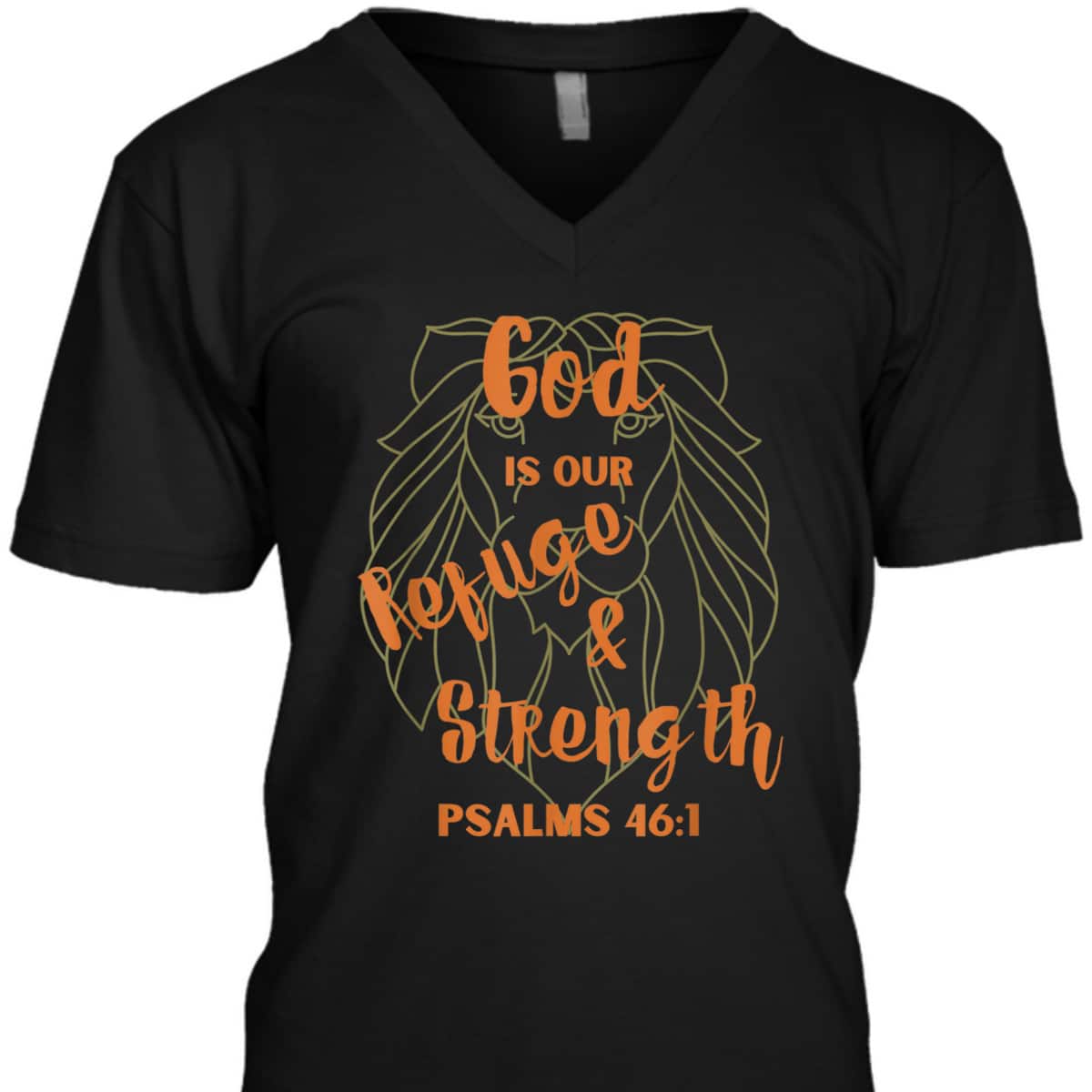 God Is Our Refuge And Strength Bible Verse Religious T-Shirt God Is Our Refuge And Strength Bible Verse Religious T-Shirt