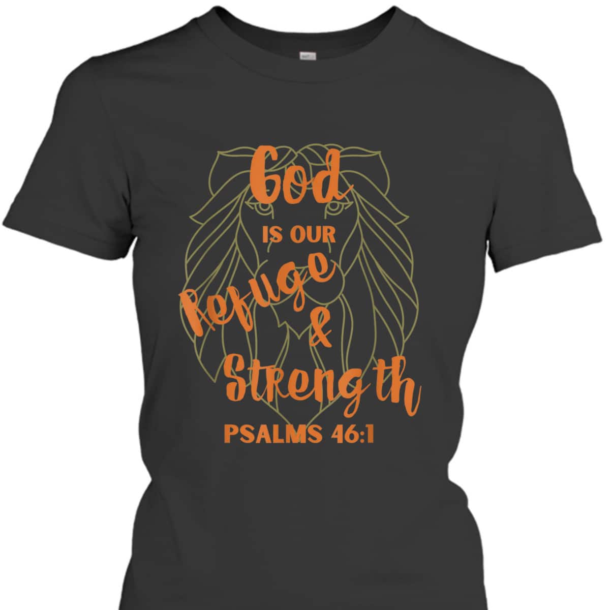 God Is Our Refuge And Strength Bible Verse Religious T-Shirt