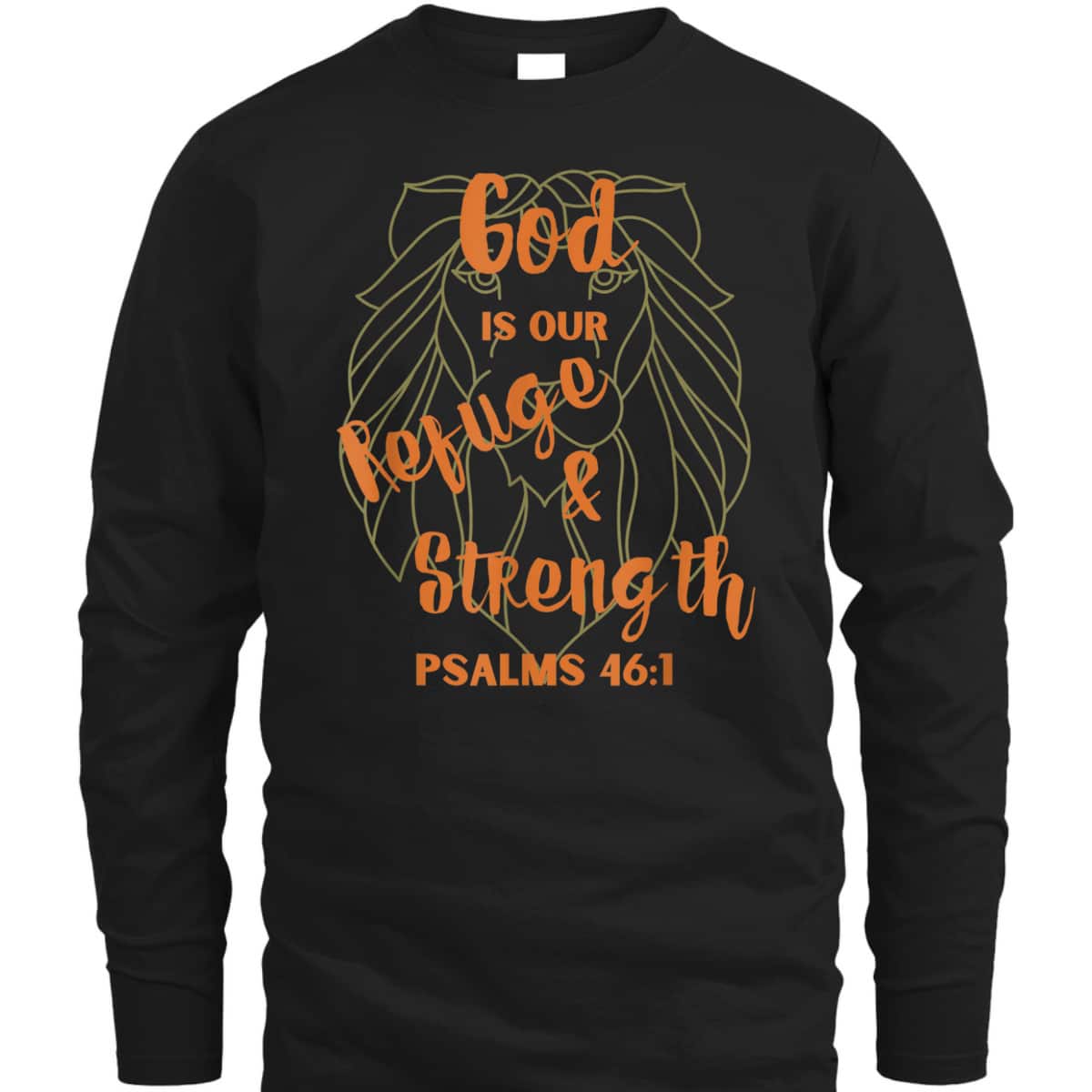 God Is Our Refuge And Strength Bible Verse Religious T-Shirt