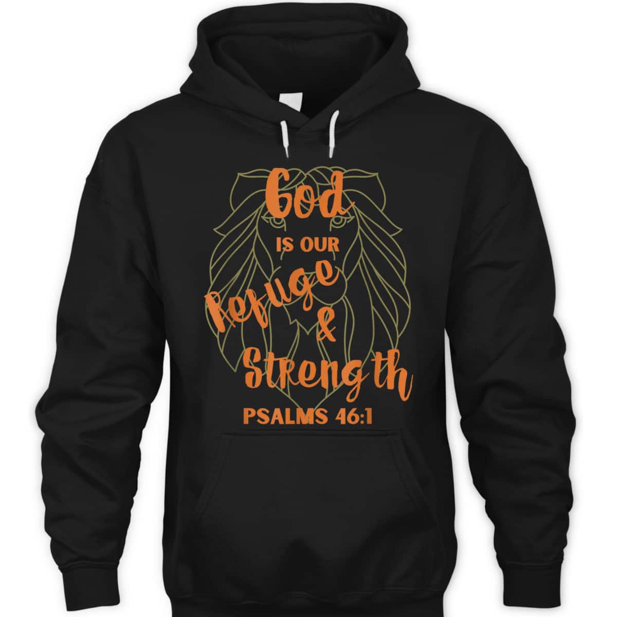 God Is Our Refuge And Strength Bible Verse Religious T-Shirt God Is Our Refuge And Strength Bible Verse Religious T-Shirt