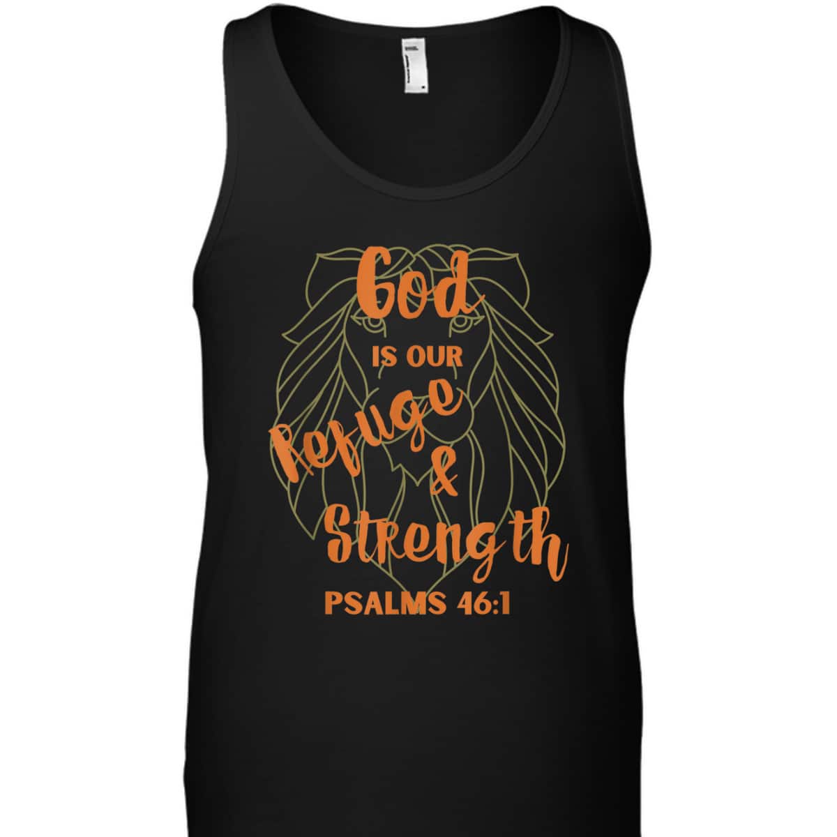 God Is Our Refuge And Strength Bible Verse Religious T-Shirt God Is Our Refuge And Strength Bible Verse Religious T-Shirt