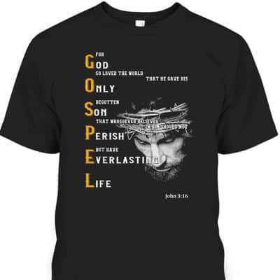 For God So Loved The World Love Jesus Christian T-Shirt