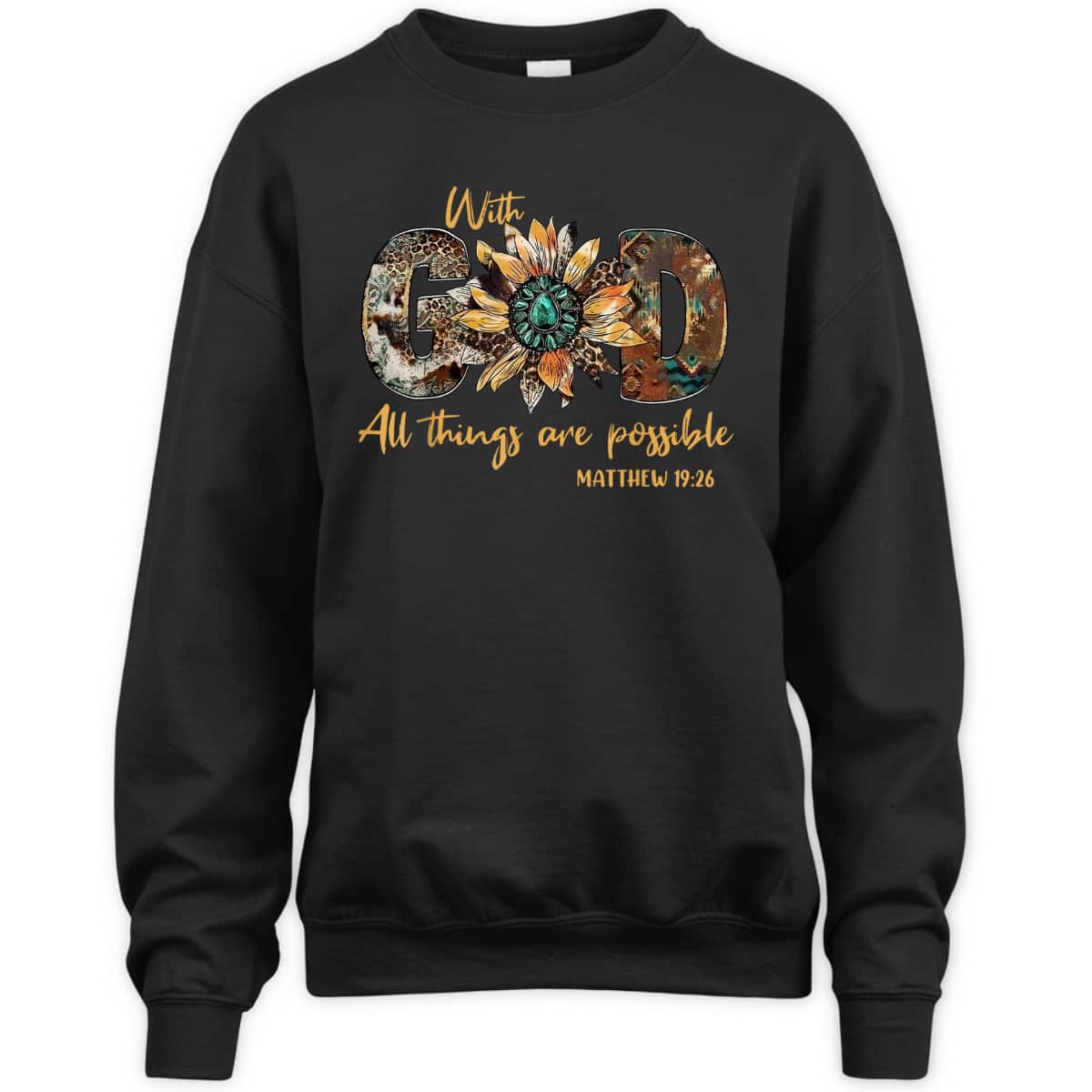 With God All Things Are Possible Leopard Sunflower Bible Verse T-Shirt