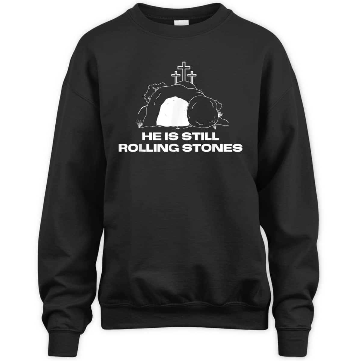 Christian Gift God Still Rolls The Tomb Stones Away Easter Day T-Shirt Christian Gift God Still Rolls The Tomb Stones Away Easter Day T-Shirt