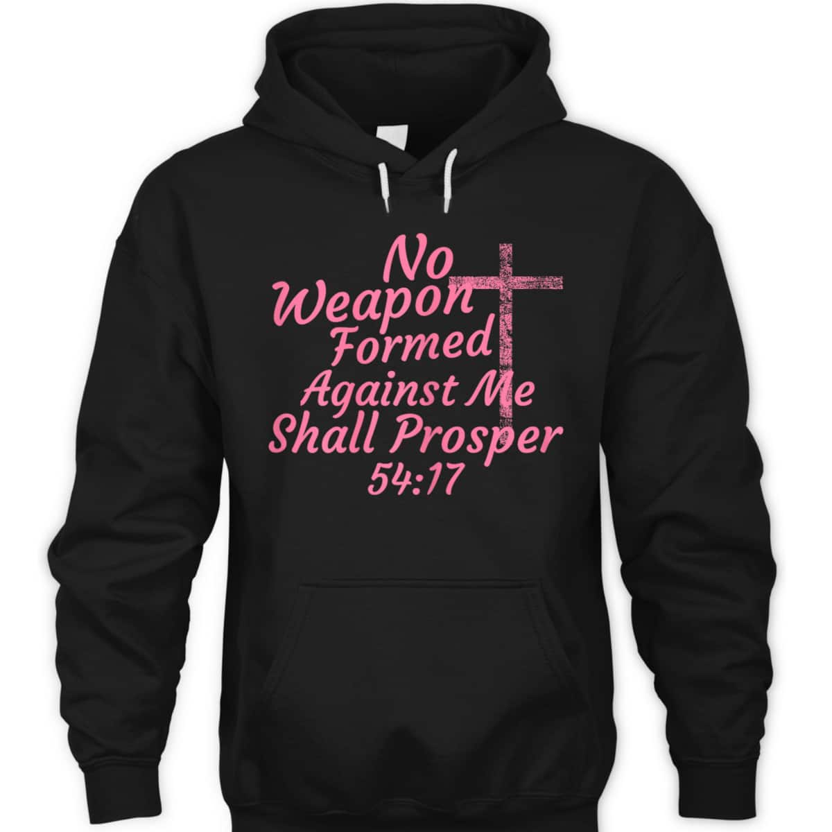 No Weapon Formed Against Me Shall Prosper Bible Verse T-Shirt No Weapon Formed Against Me Shall Prosper Bible Verse T-Shirt