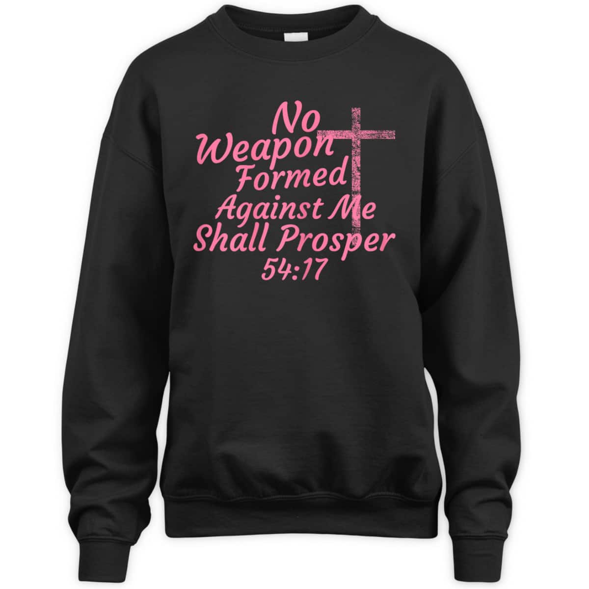 No Weapon Formed Against Me Shall Prosper Bible Verse T-Shirt No Weapon Formed Against Me Shall Prosper Bible Verse T-Shirt