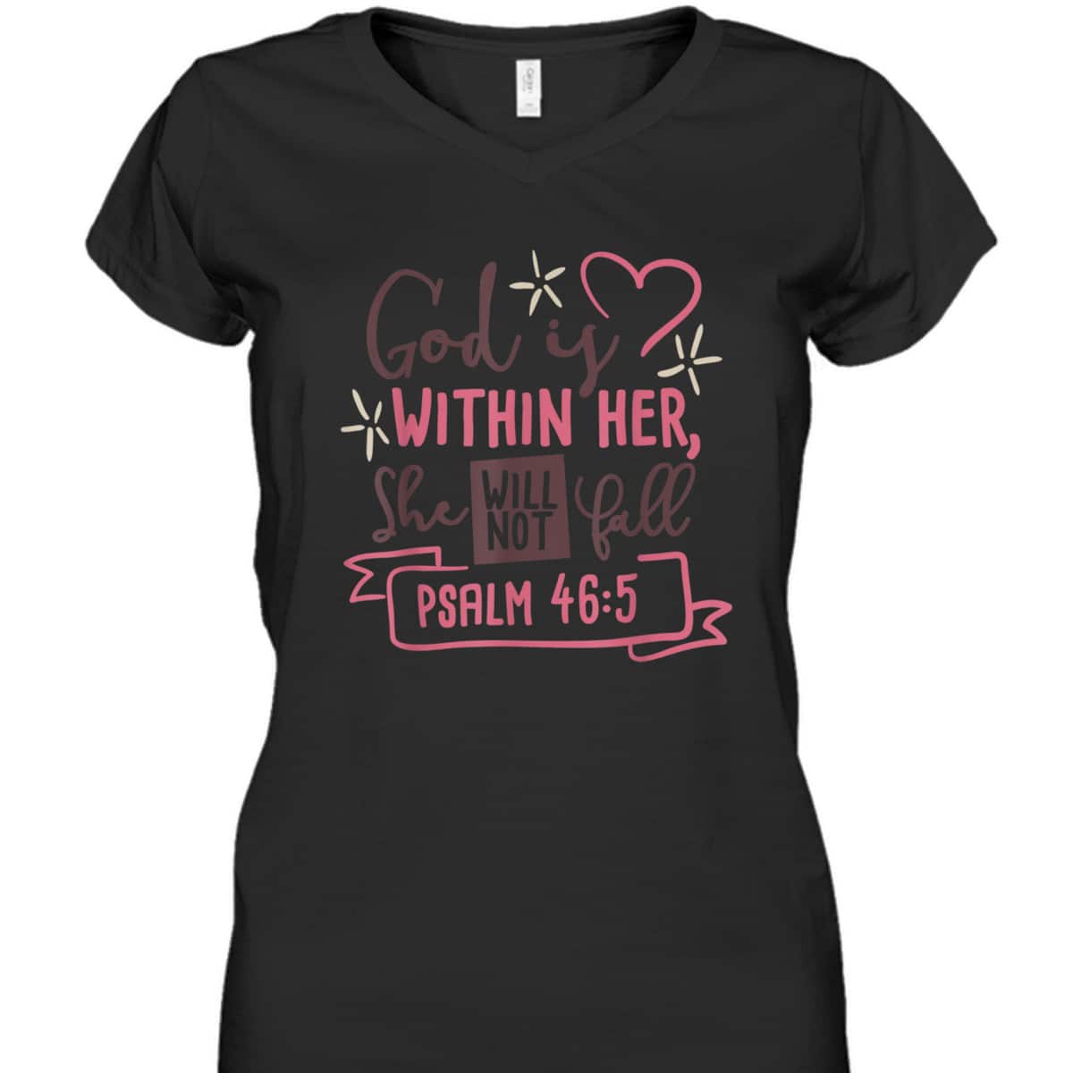 God Is Within Her She Will Not Fall Psalm 46:5 Bible Verse T-Shirt