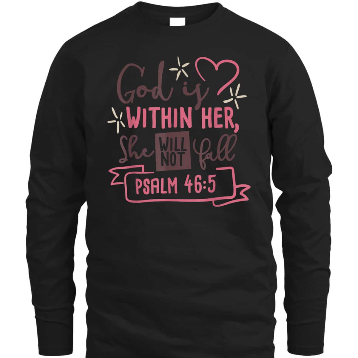 God Is Within Her She Will Not Fall Psalm 46:5 Bible Verse T-Shirt