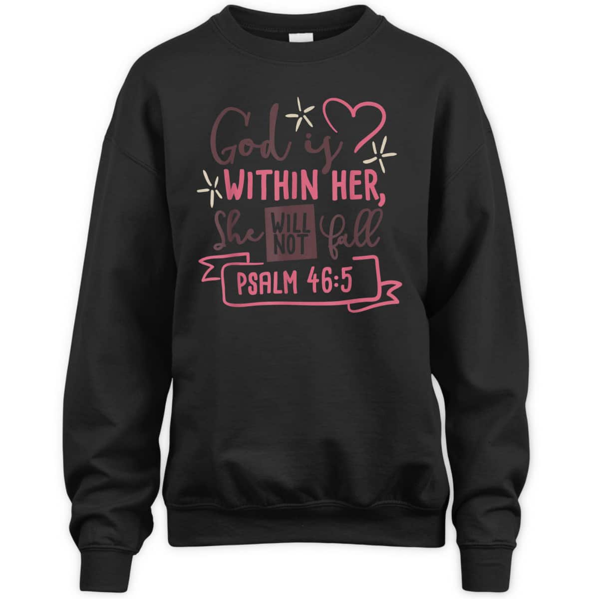 God Is Within Her She Will Not Fall Psalm 46:5 Bible Verse T-Shirt