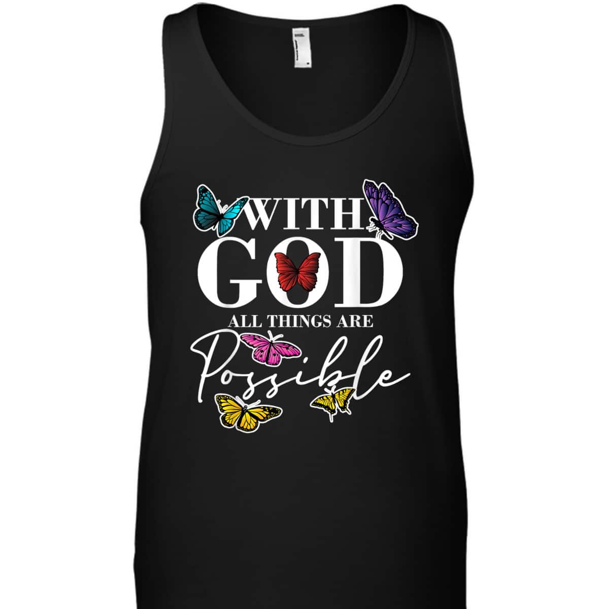 What God All Things Possible Christian Faith Believer T-Shirt What God All Things Possible Christian Faith Believer T-Shirt