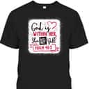God Is Within Her She Will Not Fall Bible Verse Psalm 46:5 T-Shirt God Is Within Her She Will Not Fall Bible Verse Psalm 46:5 T-Shirt