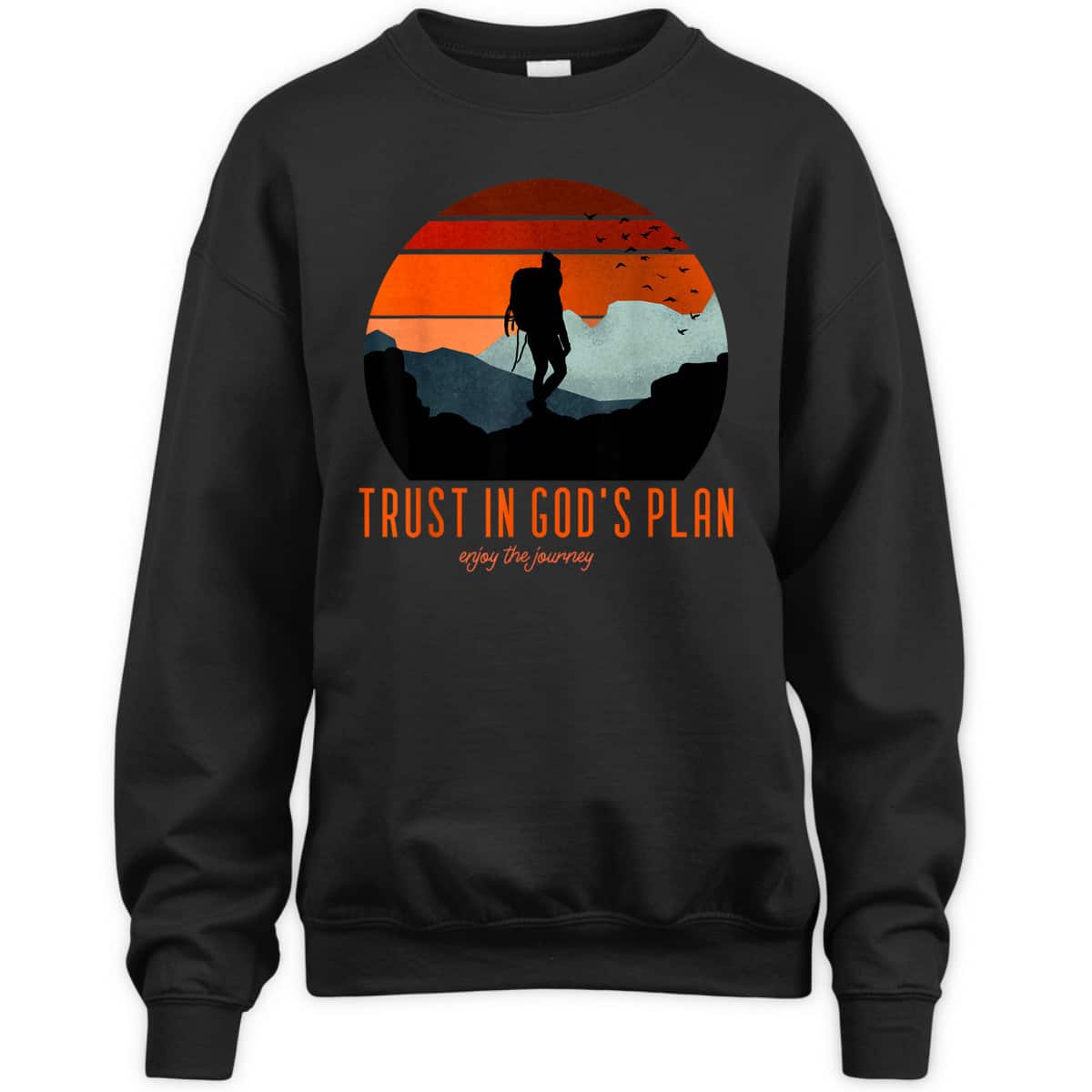 Christian Faith Based Trust In God's Plan Enjoy The Journey T-Shirt Christian Faith Based Trust In God's Plan Enjoy The Journey T-Shirt