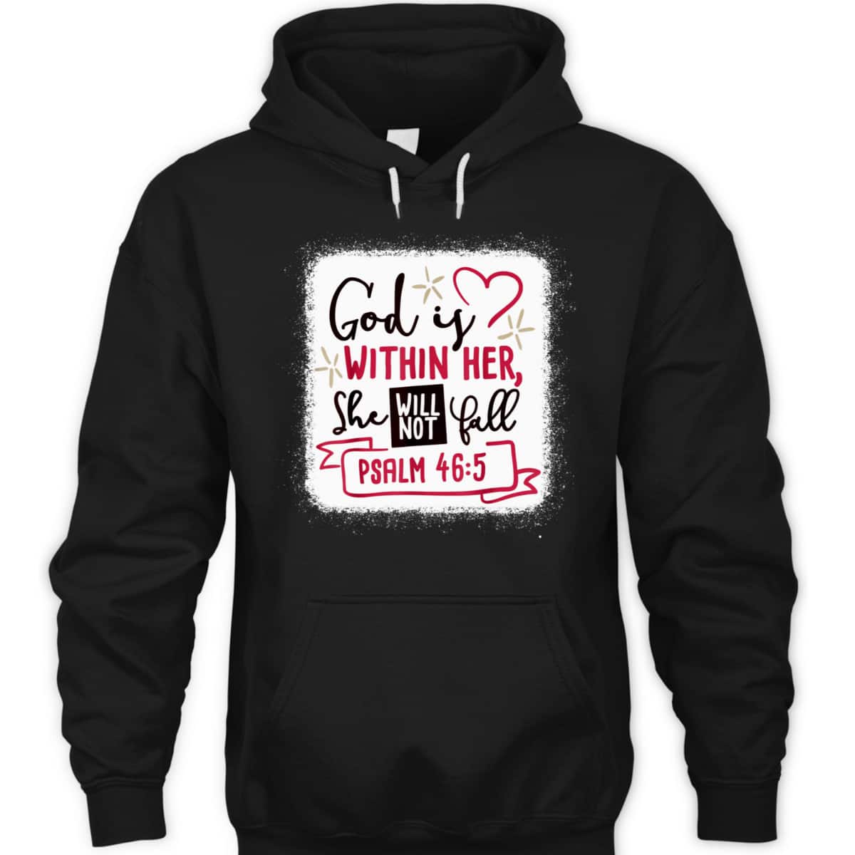 God Is Within Her She Will Not Fall Bible Verse Psalm 46:5 T-Shirt God Is Within Her She Will Not Fall Bible Verse Psalm 46:5 T-Shirt