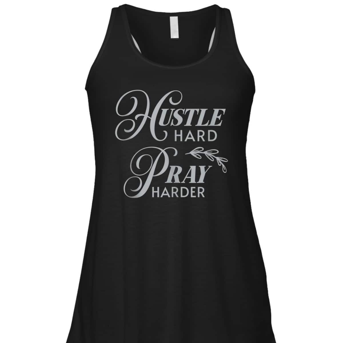Hustle Hard Pray Harder Prayer Christian Religious T-Shirt Hustle Hard Pray Harder Prayer Christian Religious T-Shirt