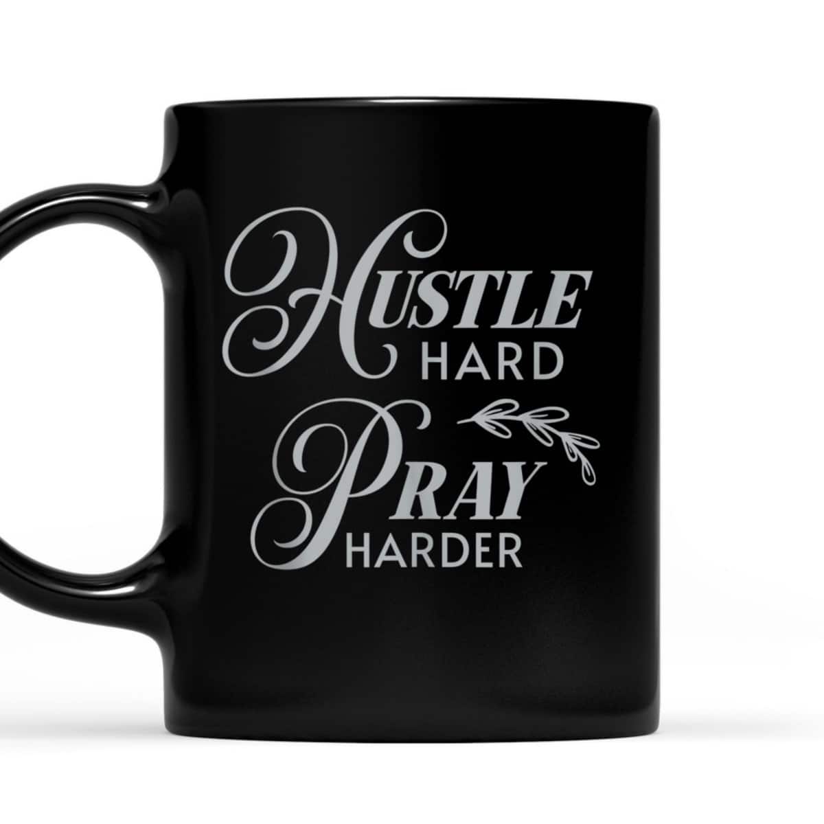 Hustle Hard Pray Harder Prayer Christian Religious T-Shirt Hustle Hard Pray Harder Prayer Christian Religious T-Shirt