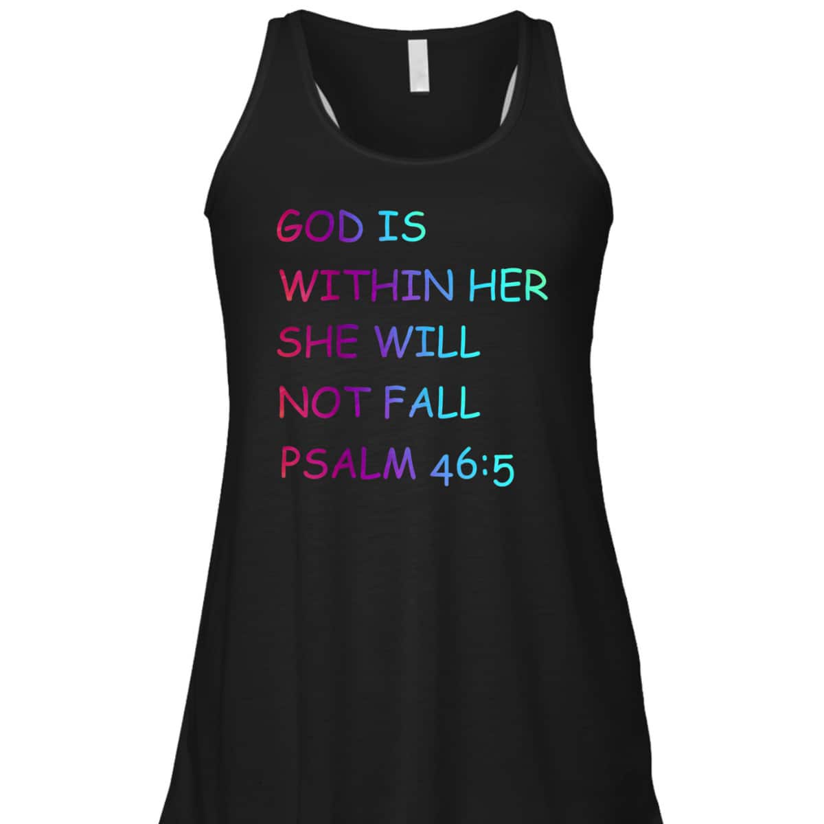 Colorful Christian Bible VerseGod Is Within Her She Will Not Fall Psalm 46:5 T-Shirt Colorful Christian Bible VerseGod Is Within Her She Will Not Fall Psalm 46:5 T-Shirt