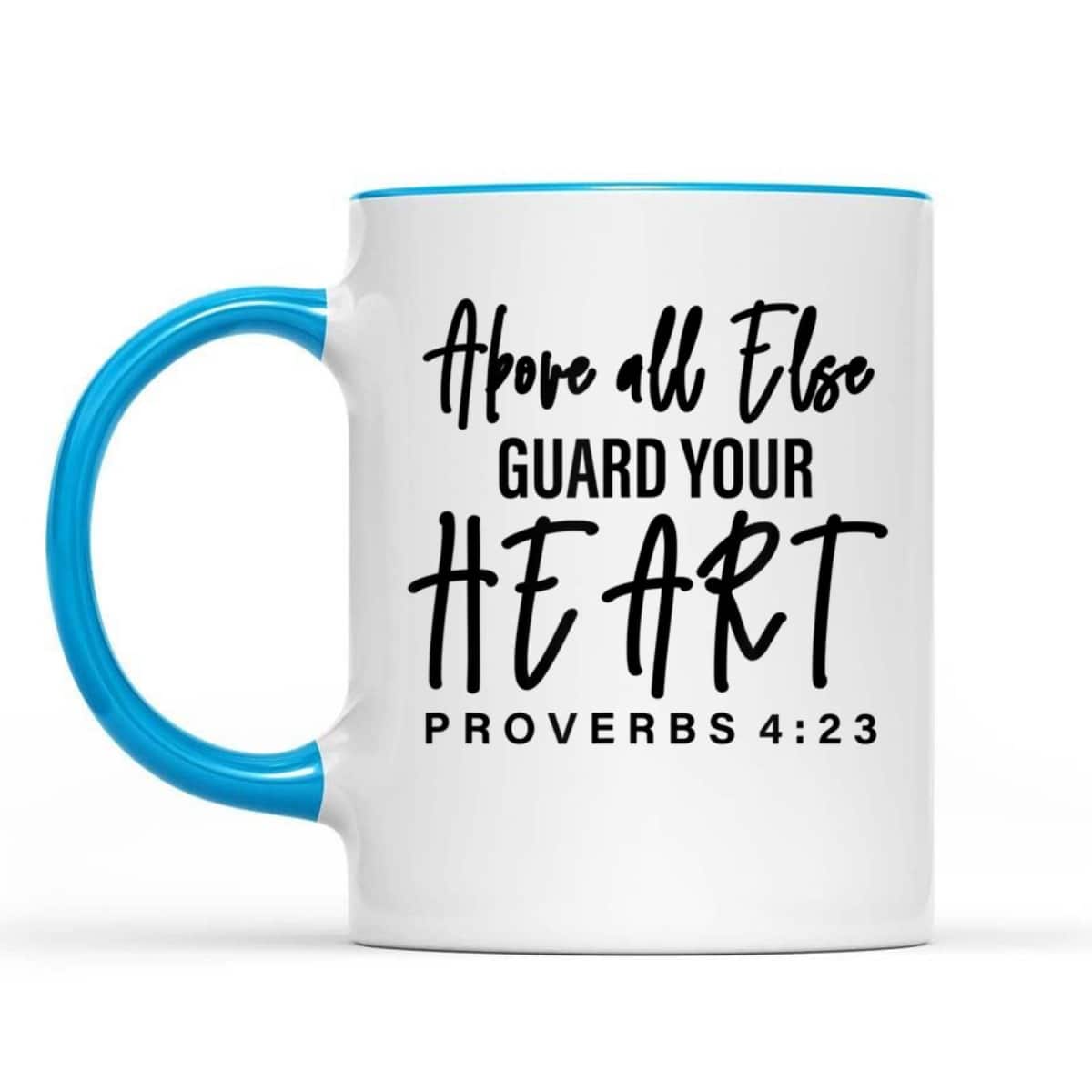 Proverbs 4:23 Bible Verse T-Shirt Above All Else Guard Your Heart