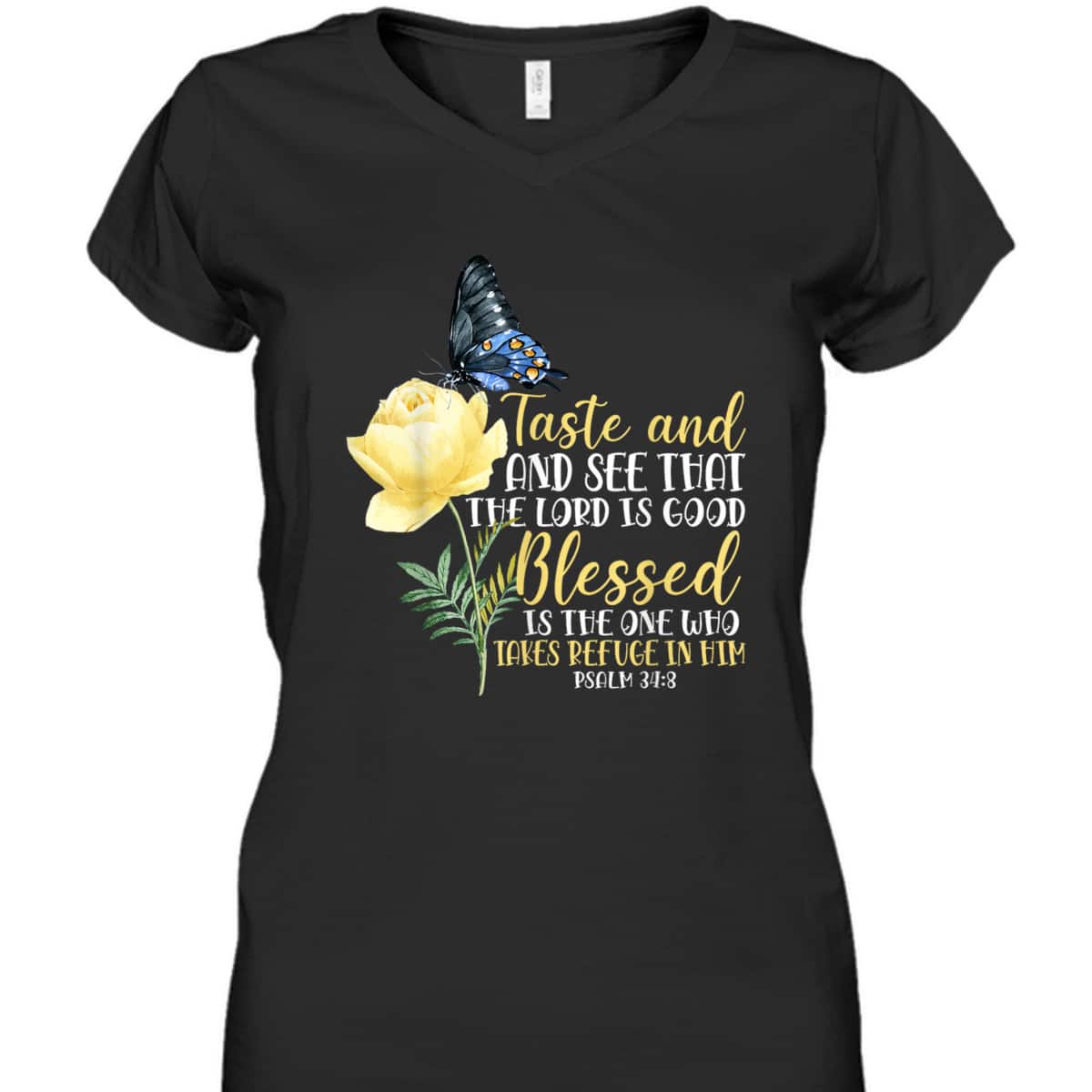 Christian Bible Verse T-Shirt Butterfly Rose Flower Psalm 348 Taste And See That The Lord Is Good