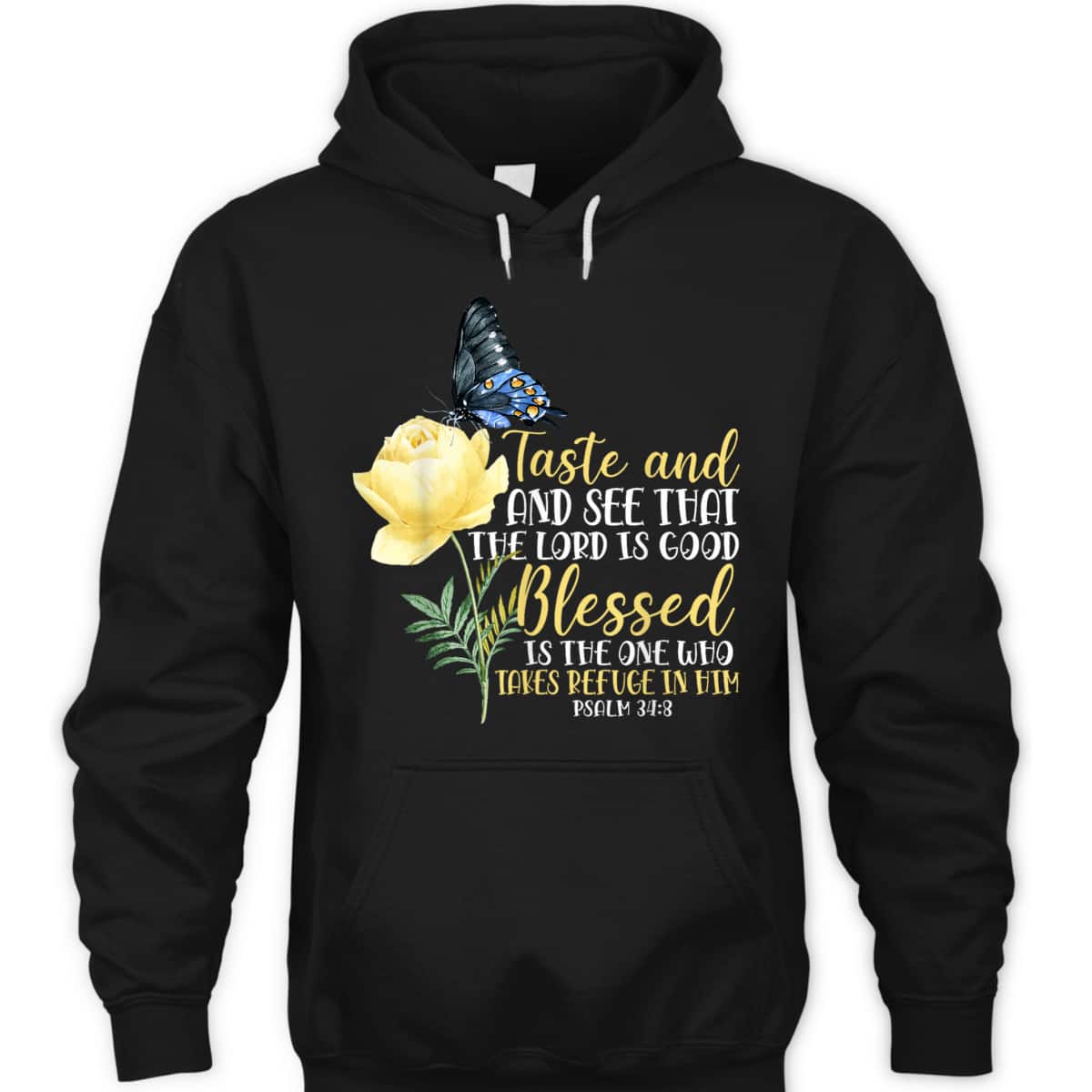 Christian Bible Verse T-Shirt Butterfly Rose Flower Psalm 348 Taste And See That The Lord Is Good Christian Bible Verse T-Shirt Butterfly Rose Flower Psalm 348 Taste And See That The Lord Is Good