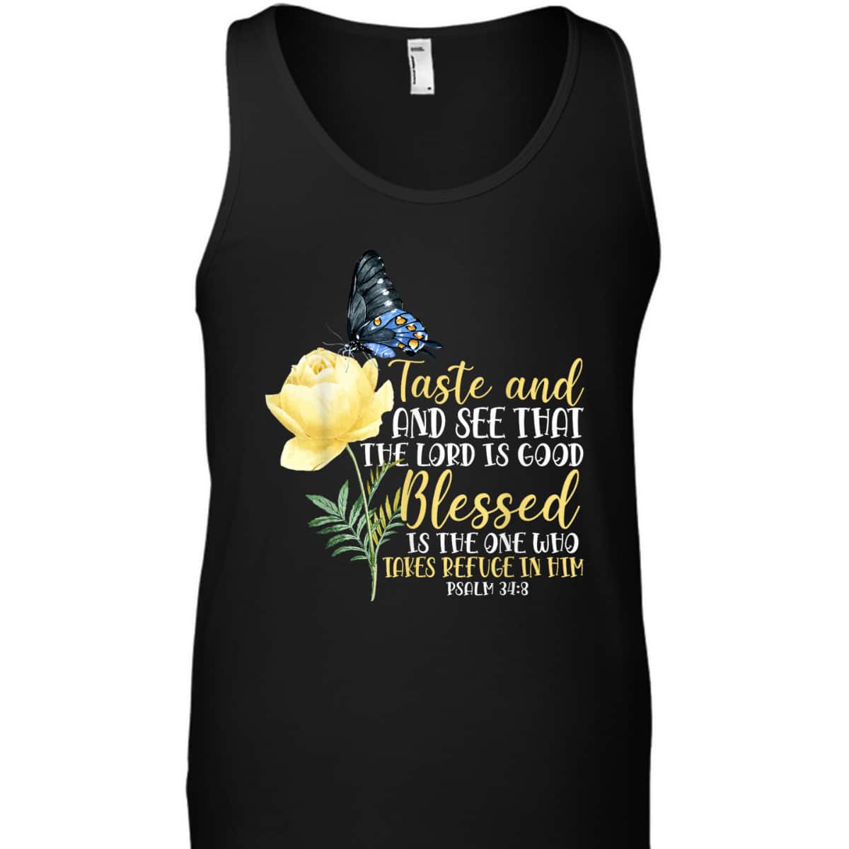 Christian Bible Verse T-Shirt Butterfly Rose Flower Psalm 348 Taste And See That The Lord Is Good Christian Bible Verse T-Shirt Butterfly Rose Flower Psalm 348 Taste And See That The Lord Is Good