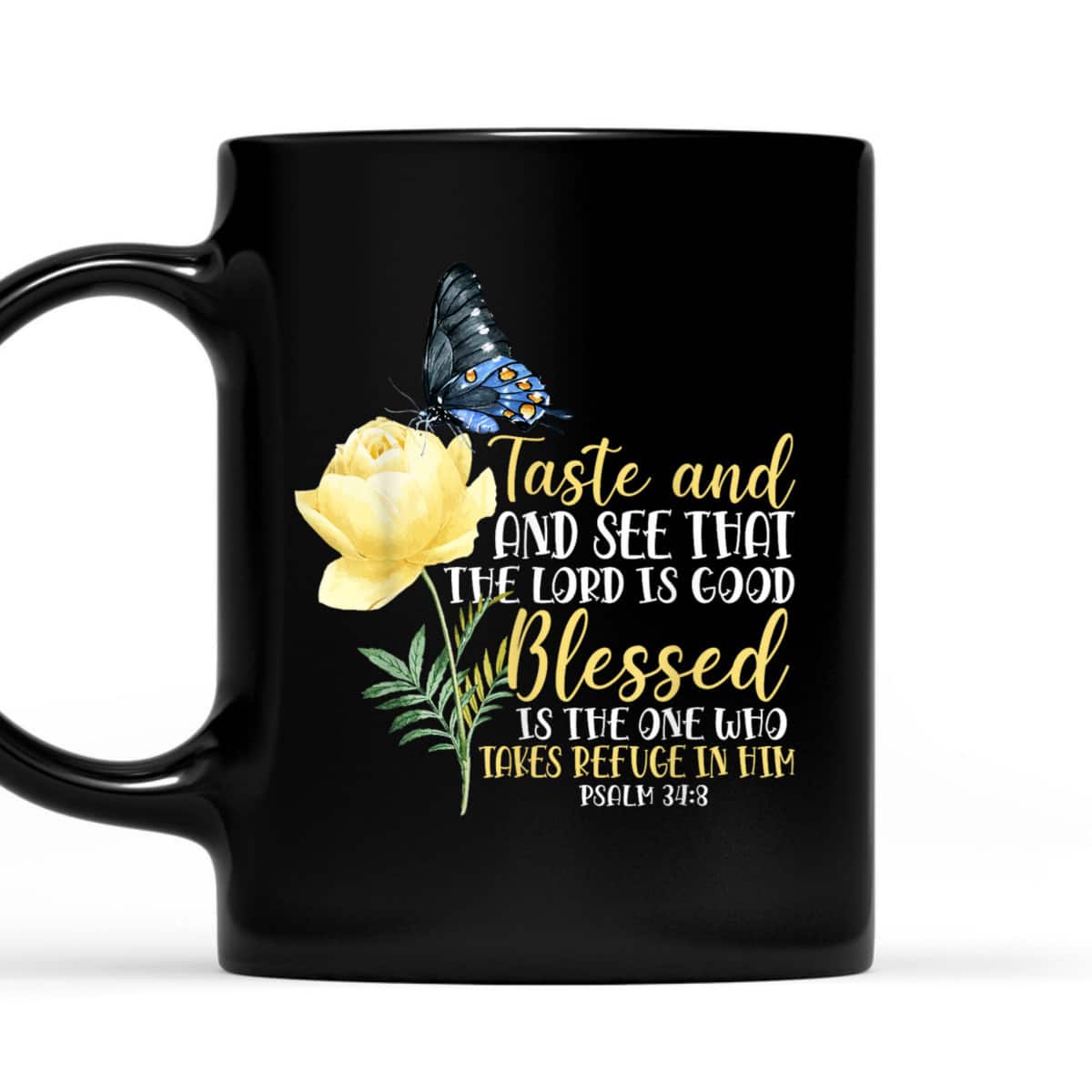 Christian Bible Verse T-Shirt Butterfly Rose Flower Psalm 348 Taste And See That The Lord Is Good