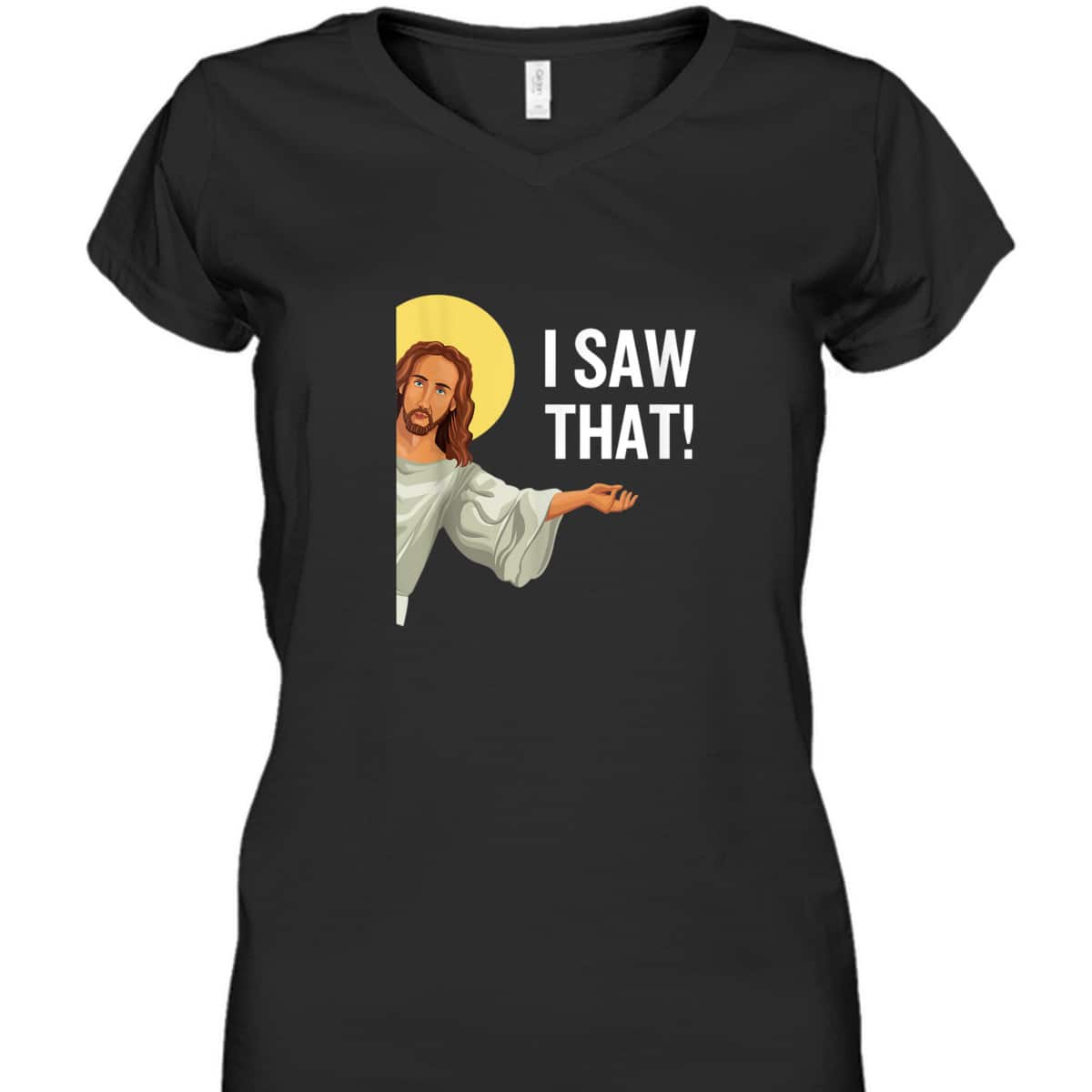 Funny Christian T-Shirt Jesus Meme I Saw That Christian Quote God Is Watching