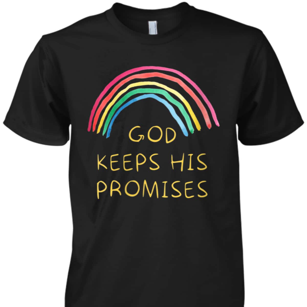 God Keeps His Promises Rainbow Colors Faith And Trust In God T-Shirt God Keeps His Promises Rainbow Colors Faith And Trust In God T-Shirt