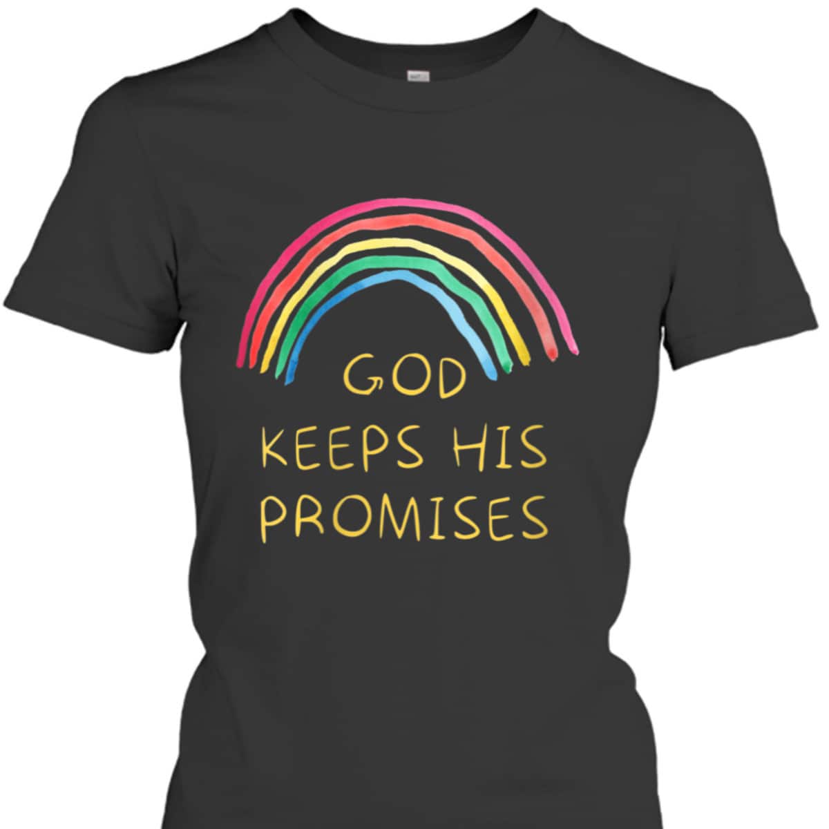 God Keeps His Promises Rainbow Colors Faith And Trust In God T-Shirt God Keeps His Promises Rainbow Colors Faith And Trust In God T-Shirt