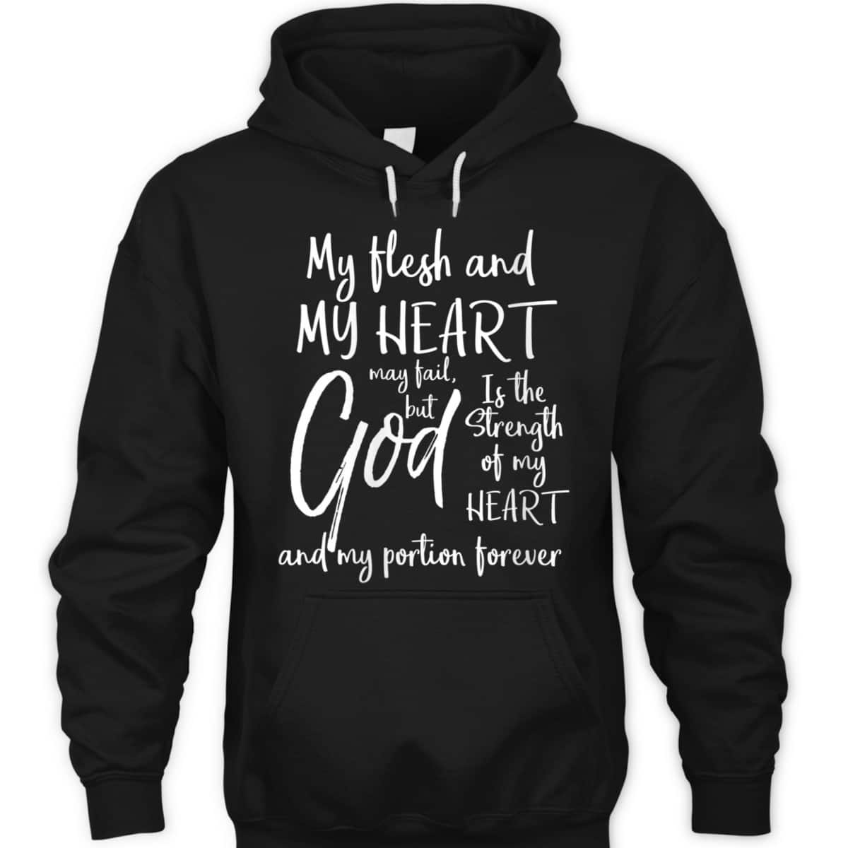 Christian Bible God Is The Strength Of My Heart And My Portion Forever T-Shirt Christian Bible God Is The Strength Of My Heart And My Portion Forever T-Shirt