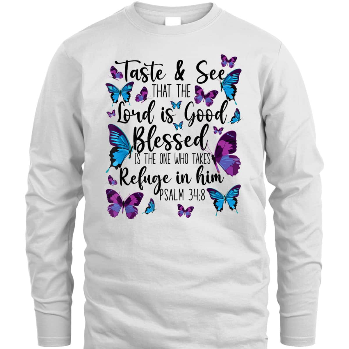 Christian Bible Verse T-Shirt Butterfly Psalm 34:8 The Lord Is Good
