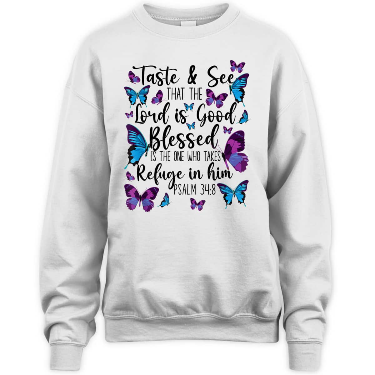 Christian Bible Verse T-Shirt Butterfly Psalm 34:8 The Lord Is Good Christian Bible Verse T-Shirt Butterfly Psalm 34:8 The Lord Is Good