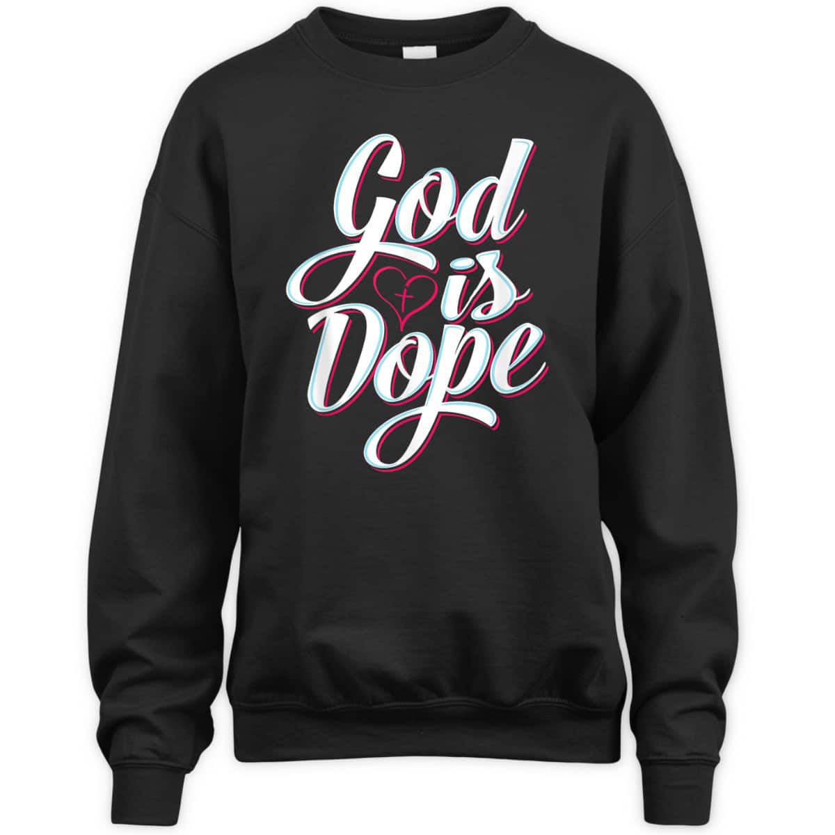 God Is Dope Christian Faith T-Shirt For Believer God Is Dope Christian Faith T-Shirt For Believer