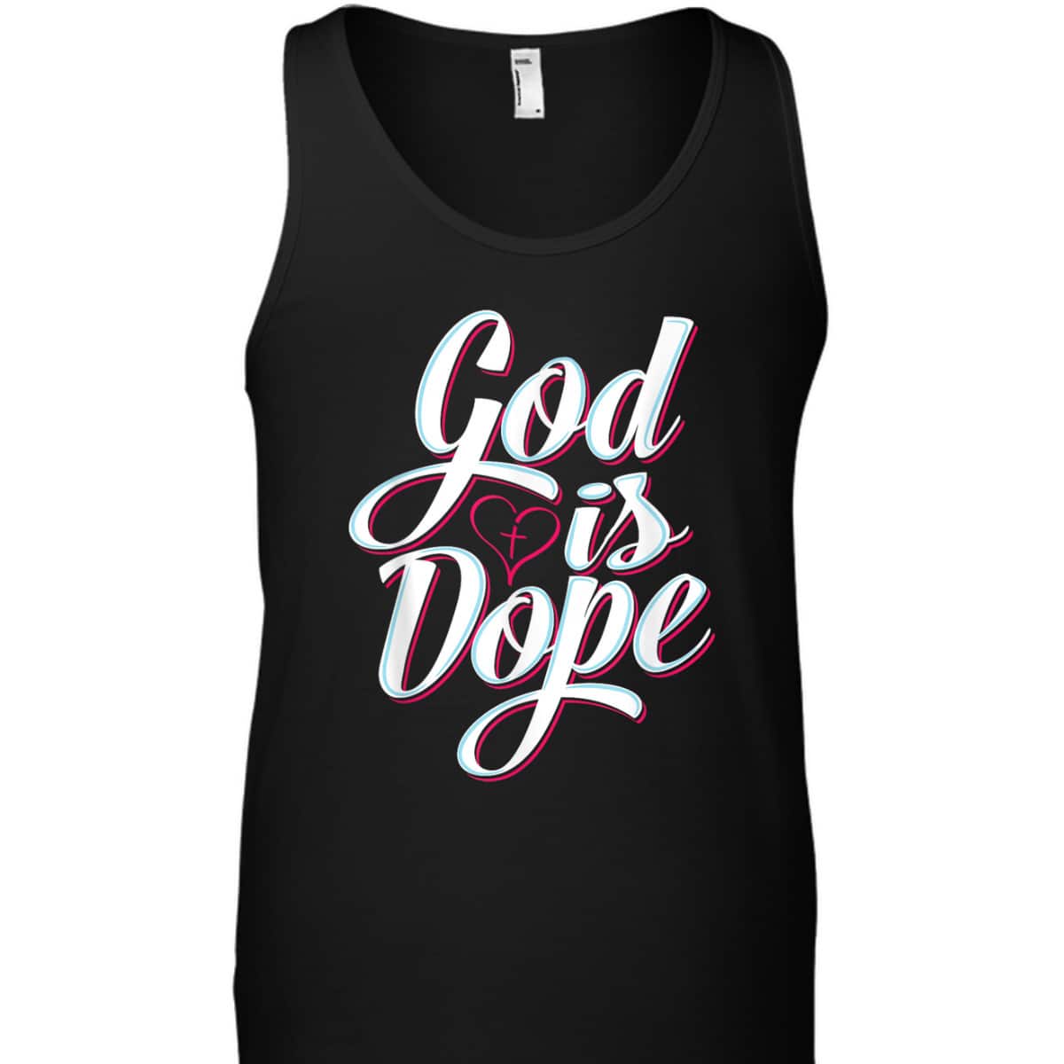 God Is Dope Christian Faith T-Shirt For Believer God Is Dope Christian Faith T-Shirt For Believer