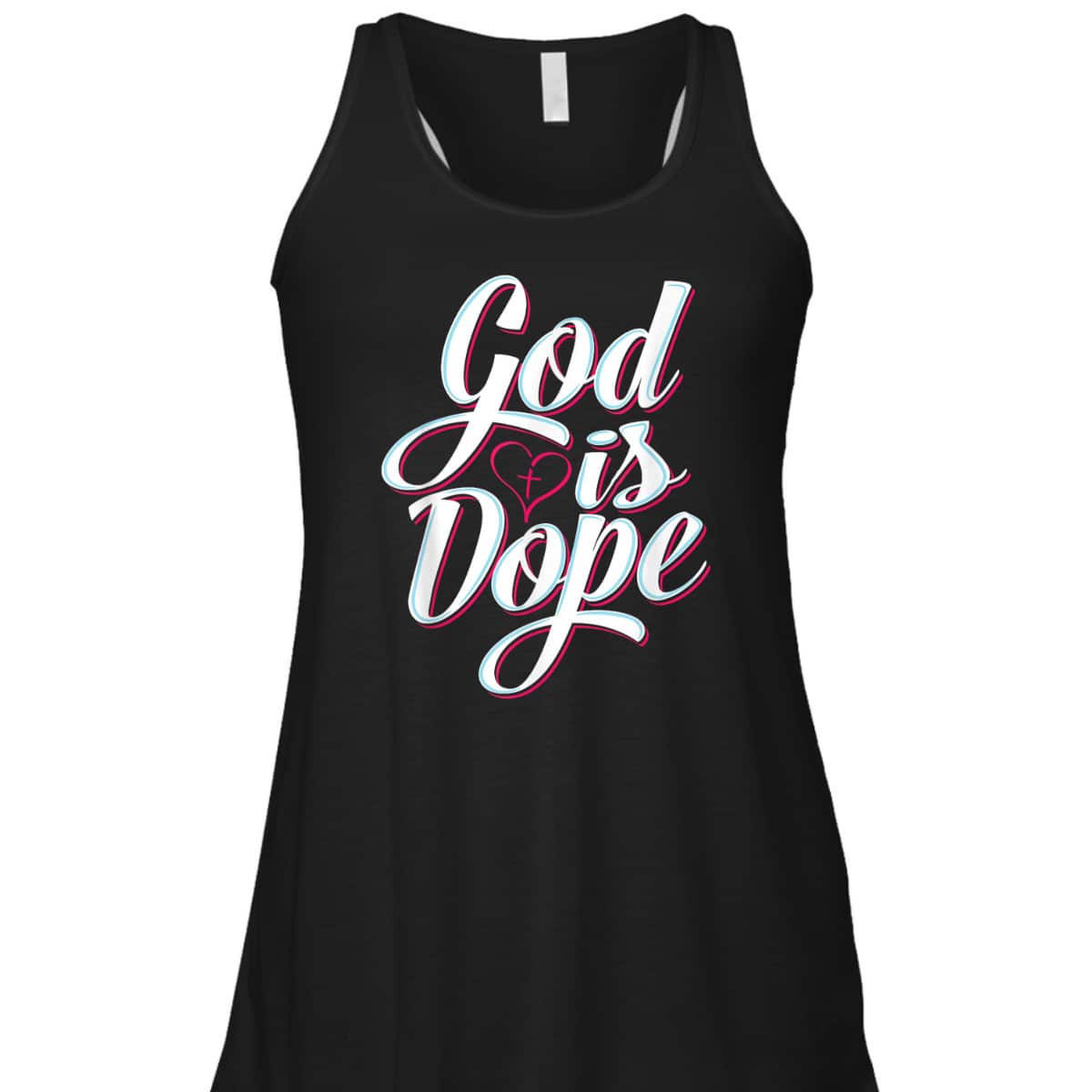 God Is Dope Christian Faith T-Shirt For Believer God Is Dope Christian Faith T-Shirt For Believer