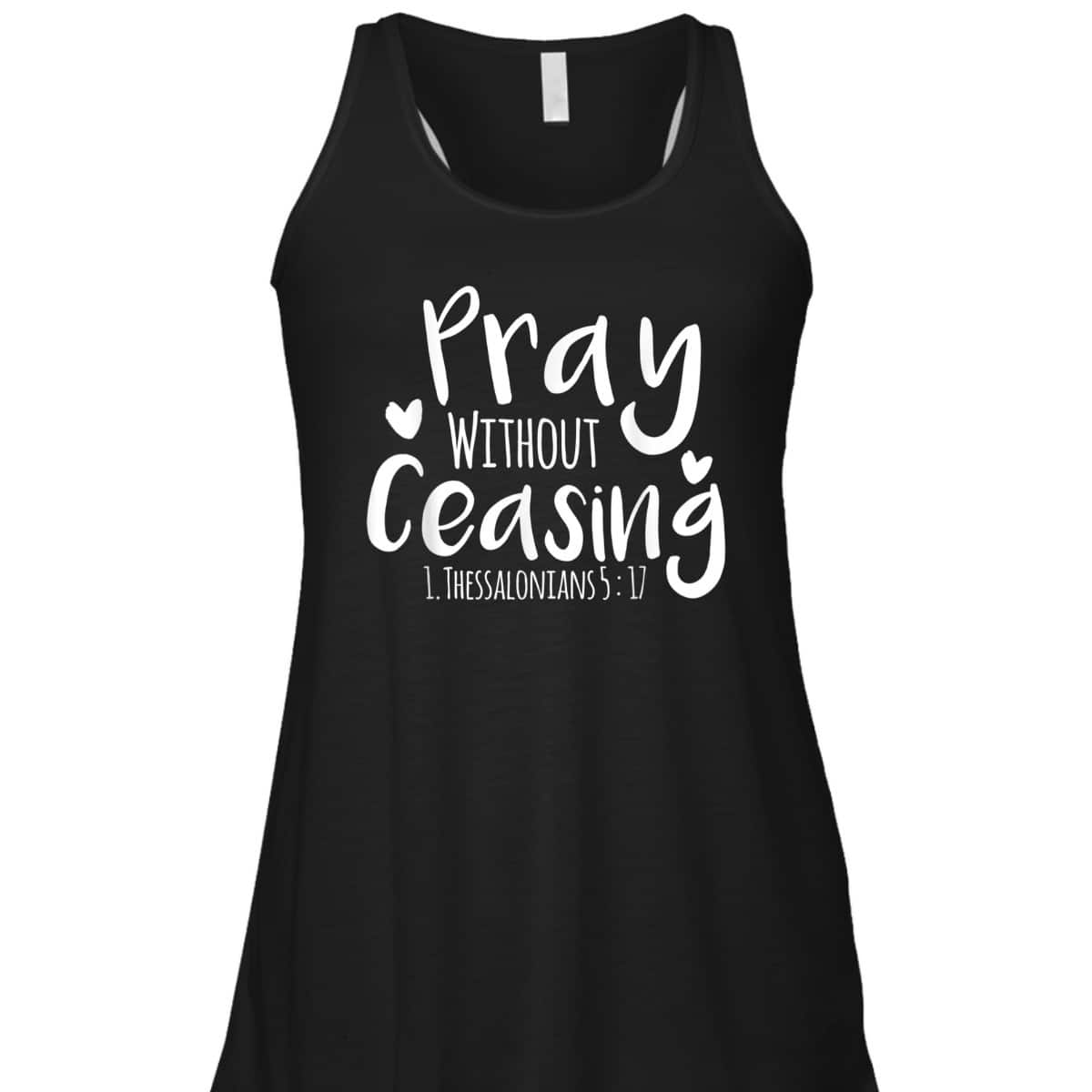 Pray Without Ceasing Bible Verse T-Shirt Christian Jesus God