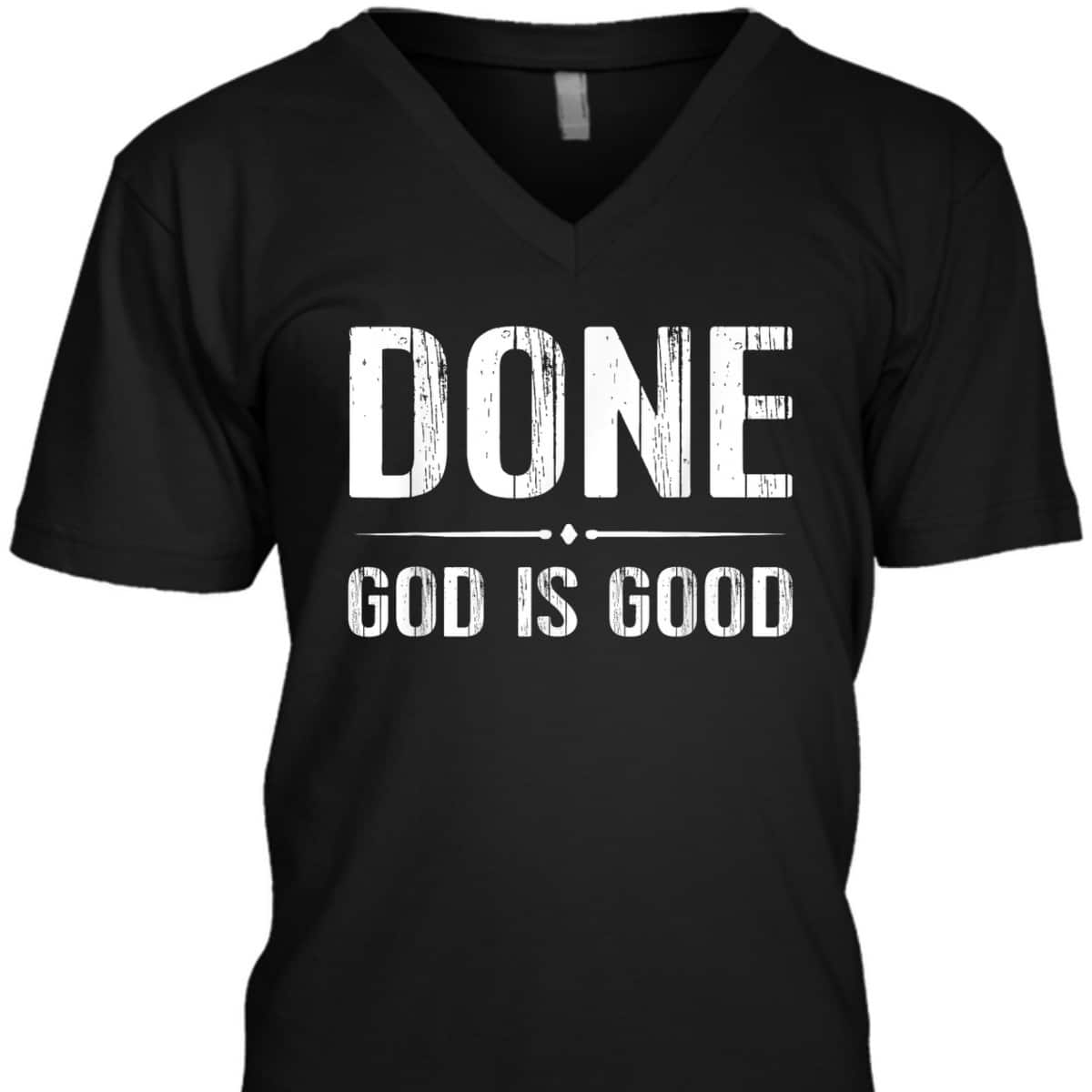 Done Christian Cancer Free God Good Christian Religious T-Shirt Done Christian Cancer Free God Good Christian Religious T-Shirt
