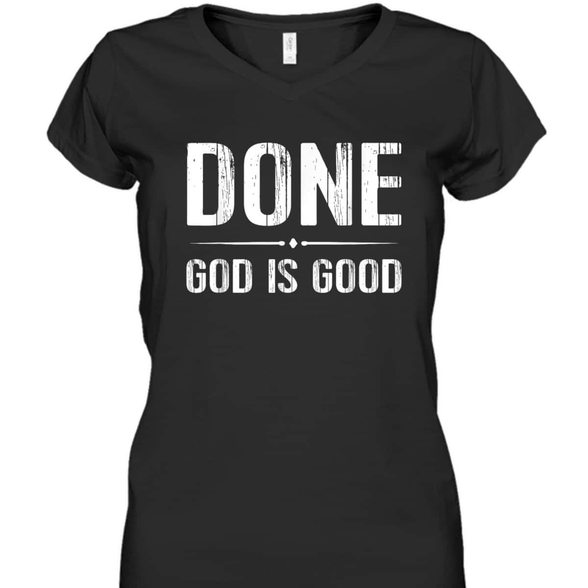 Done Christian Cancer Free God Good Christian Religious T-Shirt Done Christian Cancer Free God Good Christian Religious T-Shirt