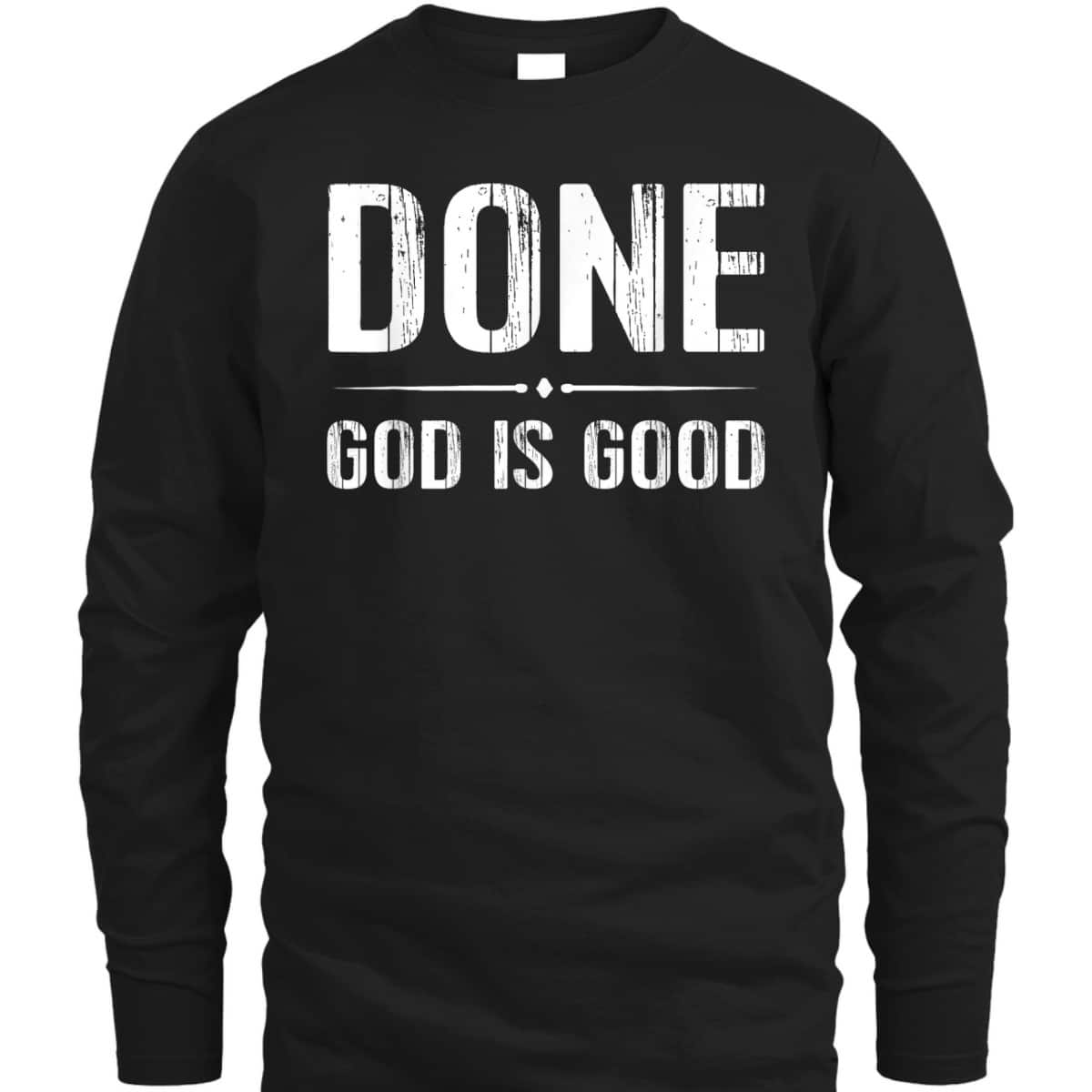 Done Christian Cancer Free God Good Christian Religious T-Shirt Done Christian Cancer Free God Good Christian Religious T-Shirt