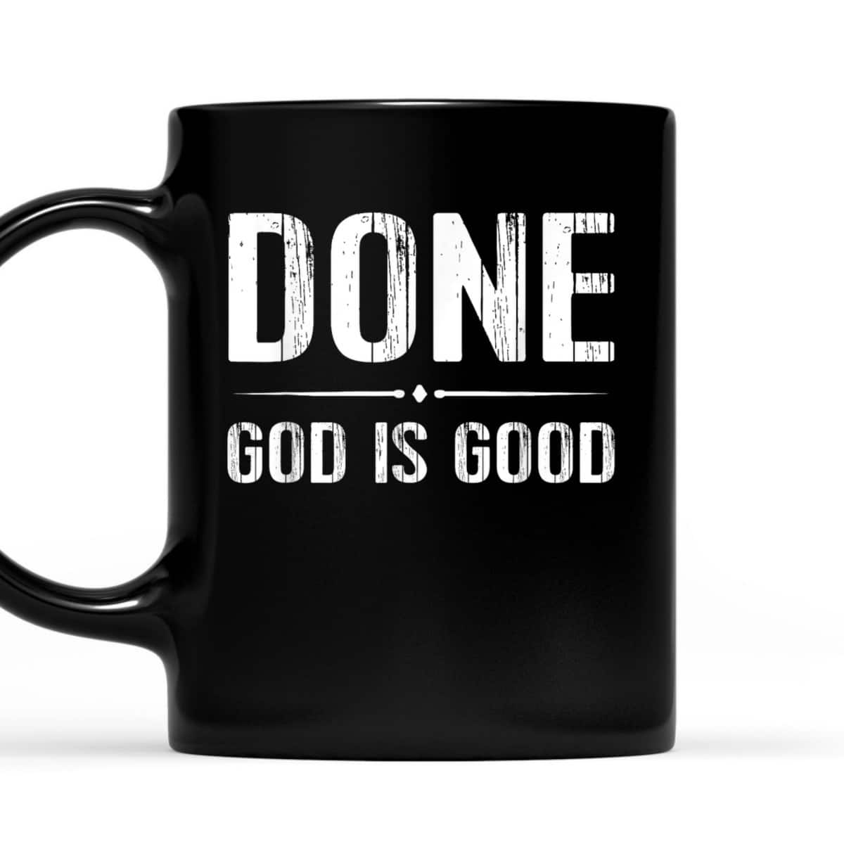 Done Christian Cancer Free God Good Christian Religious T-Shirt Done Christian Cancer Free God Good Christian Religious T-Shirt