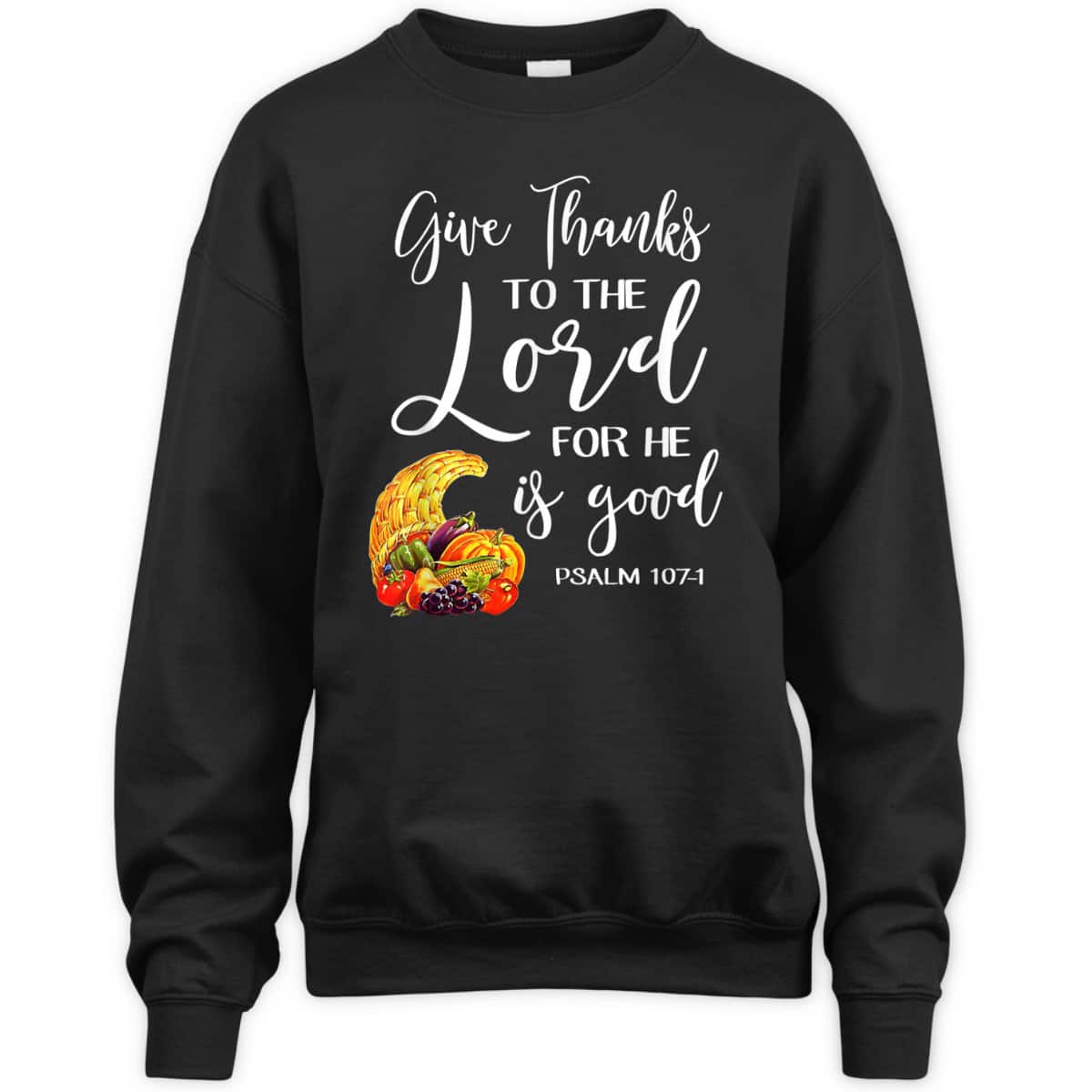 Bible Verse T-Shirt Christian Give Thanks To The Lord For He Is Good Bible Verse T-Shirt Christian Give Thanks To The Lord For He Is Good