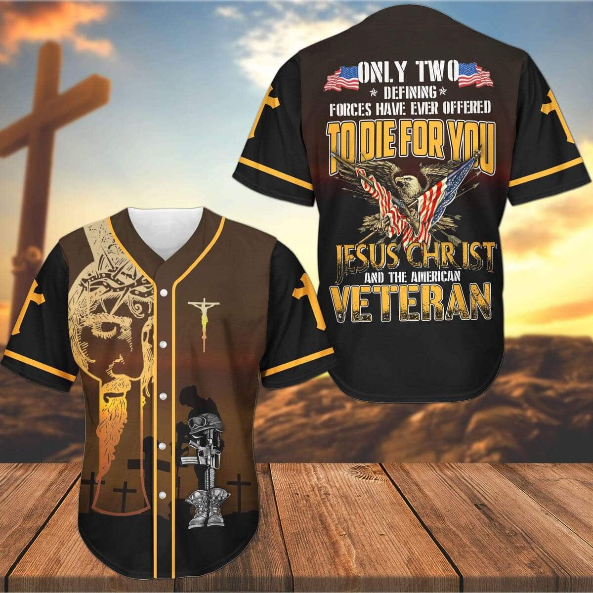 4th Of July To Die For You Jesus Christ And The American Veteran Christian Veteran Day Gift Baseball Jersey