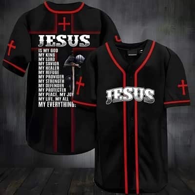 Knight Warrior Christian Baseball Jersey Is My God My King My Lord My Savior...My Everything