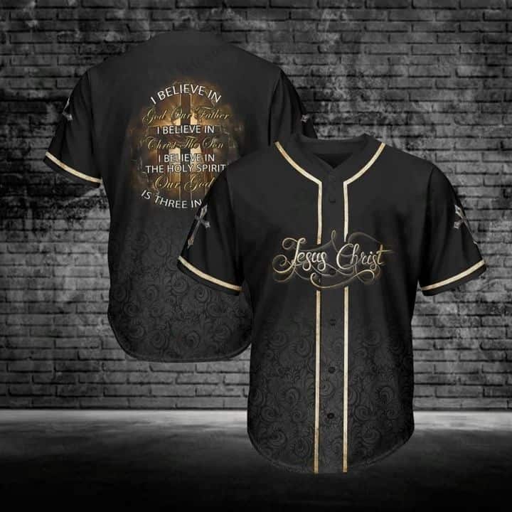 Jesus Christ Baseball Jersey I Believe In God Our Father Christian Gift For Believers
